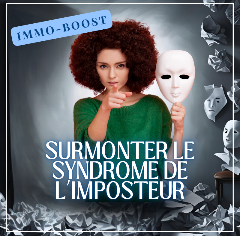 Immo-boost « Surmonter le syndrome de l’imposteur »
